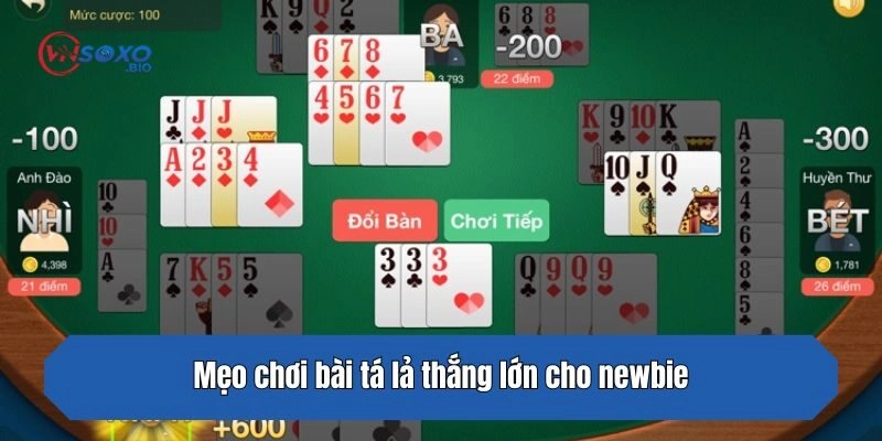 Mẹo chơi bài tá lả thắng lớn cho newbie