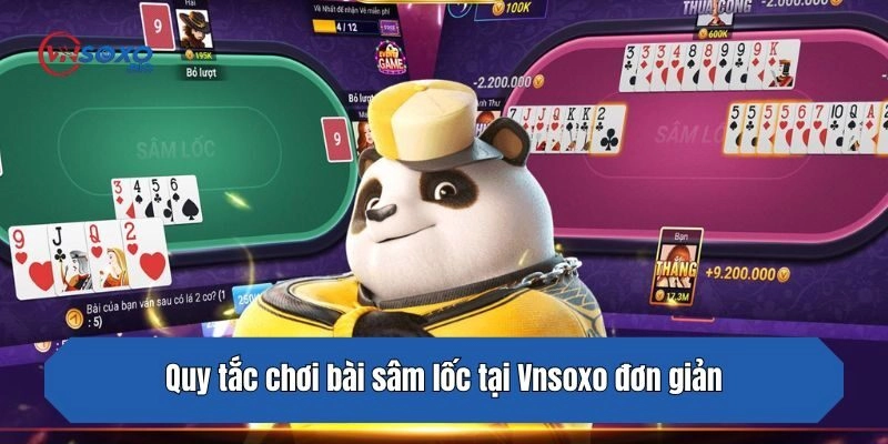 Quy tắc chơi bài sâm lốc tại Vnsoxo đơn giản